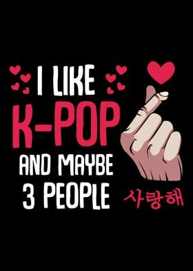 I Like KPop and Maybe 3 P