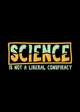 Science Is Not A Liberal C