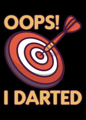 OOPS I Darted Funny Darts