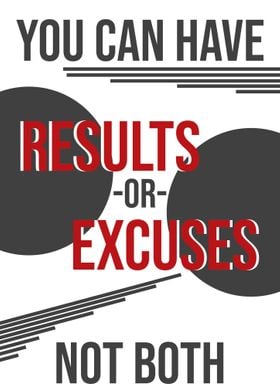 Results Or Excuses