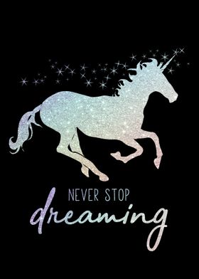 Never stop dreaming