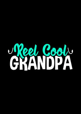 Reel Cool Grandpa Funny Fi