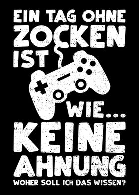 Ein Tag Ohne Zocken Ist Wi