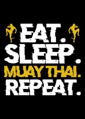 Eat Sleep Muay Thai Repeat