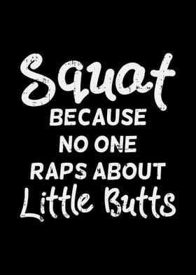 Squats No One Little Butts