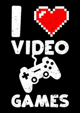 I Love Video Games