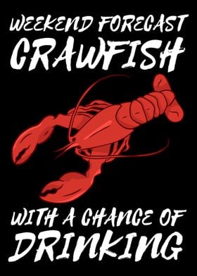 Weekend Forecast Crawfish