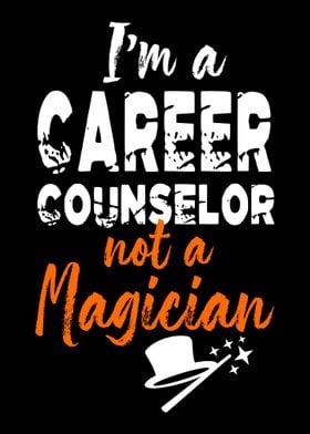 Im A Career Counselor Not