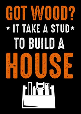 It Take A Stud To Build A 