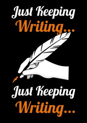 Just Keep Writing  Writer