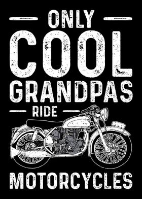 Only Cool Grandpas Ride Mo