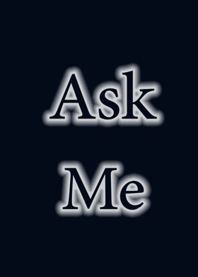 ask me 