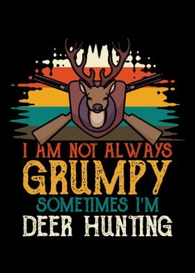 Im not grumpy Im deer hu