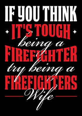 Firefighter Wife
