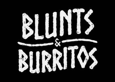 Blunts And Burritos