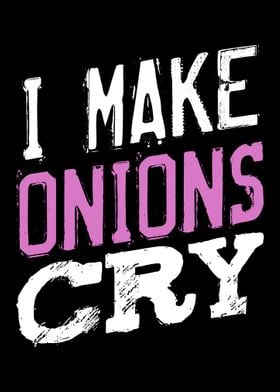 I Make Onions Cry Chef Pro