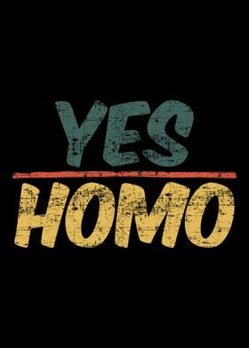 YES Homo