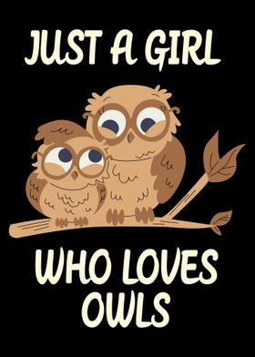 Just A Girl Who Loves Owls