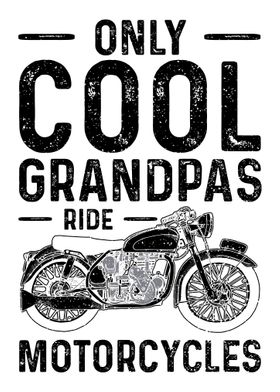 Only Cool Grandpas Ride Mo