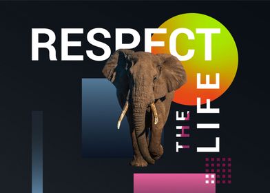 Respect the life