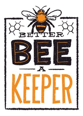 Better bee a keeper