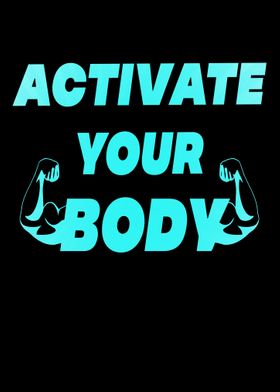 Activate your Body