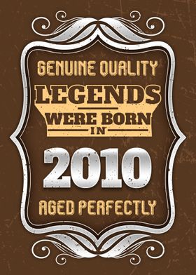 Legends Were Born In 2010