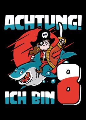 Achtung ich bin 8  pirate