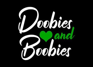 Doobies And Boobies Weed