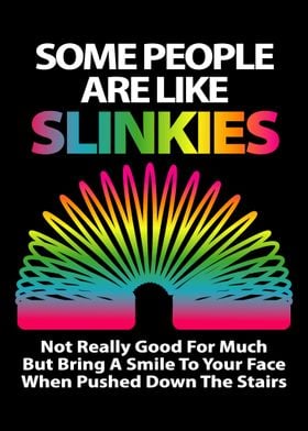 Some people are like slink