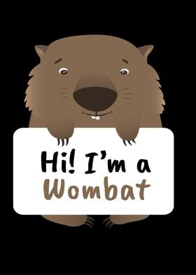 Hi Im a Wombat Australia