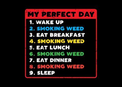 Perfect Day Smoking Weed