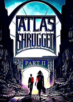 Atlas Shrugged Part II