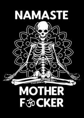 Namaste Motherfucker