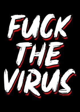 Fuck the virus