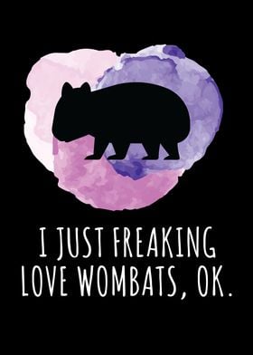 I Just Love Wombats Cute