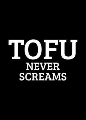 Tofu Never Screams Vegan V