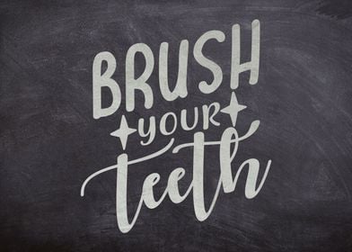 Brush Your Teeth