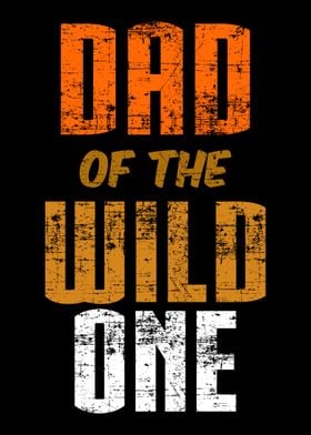 Dad of the Wild One