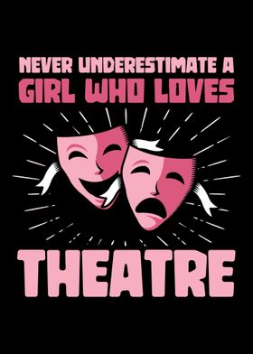 A girl who loves theatre