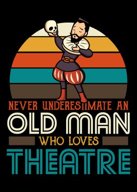 Old man who loves theatre