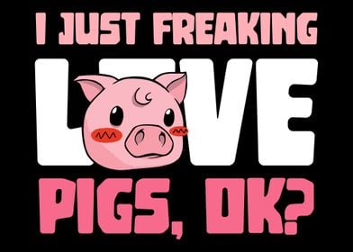 I just freaking love pigs 