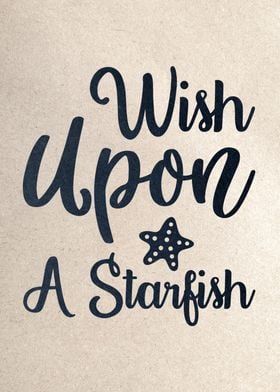 Wish Upon A Starfish