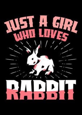 A girl who loves rabbit