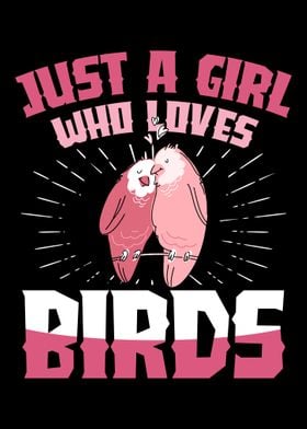 Just a girl who loves bird