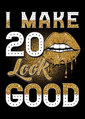 Make 20 Look Good