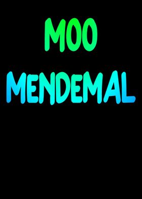 Moo Mendemal moment