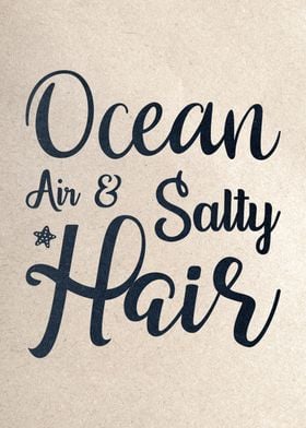 Ocean Air And Salty Hair