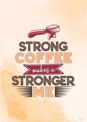 Strong Coffee