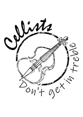 Cellists Dont Get In Treb